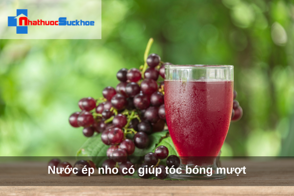 Nước ép nho có giúp tóc bóng mượt