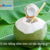 Ủ tóc bằng dừa non có tác dụng gì?