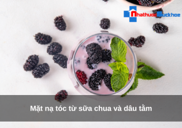 Mặt nạ tóc từ sữa chua và dâu tằm