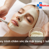 Quy trình chăm sóc da mặt trong 1 tuần
