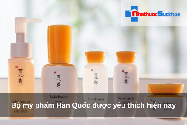 Bộ mỹ phẩm Hàn Quốc được yêu thích hiện nay