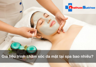 Giá liệu trình chăm sóc da mặt tại spa bao nhiêu?